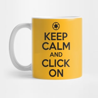 Keep calm and click on Mug